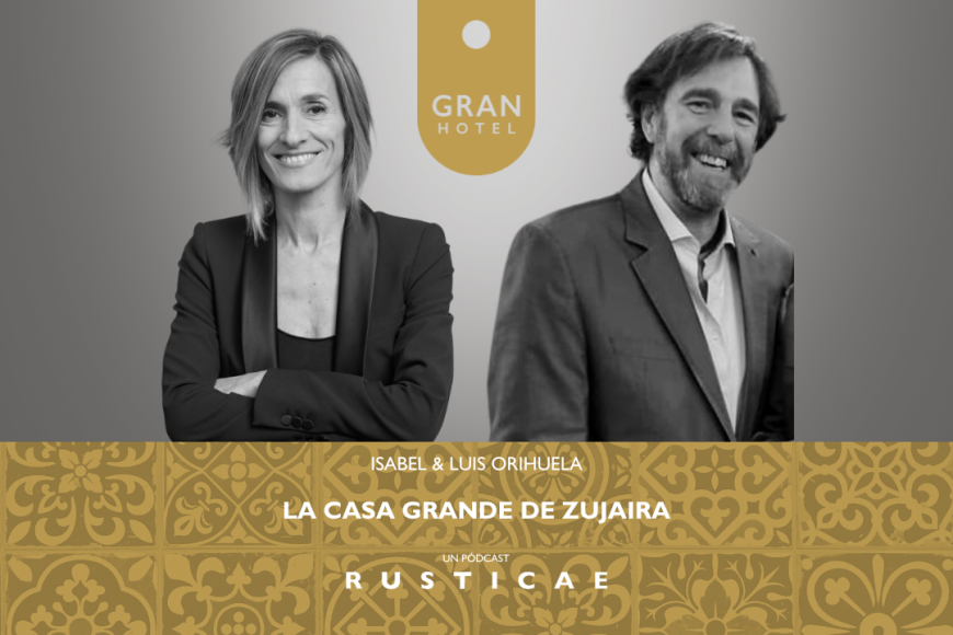 2x08 - Pódcast de Viajes: Conversaciones con Luis Orihuela de La Casa Grande de Zujaira